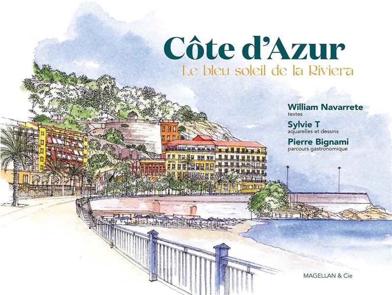 Côte d'Azur : Le bleu soleil de la Riviera
