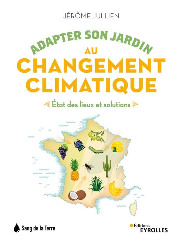 Adapter son jardin au changement climatique: Etat des lieux et solutions