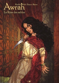 Awrah - tome 1 La Rose des sables