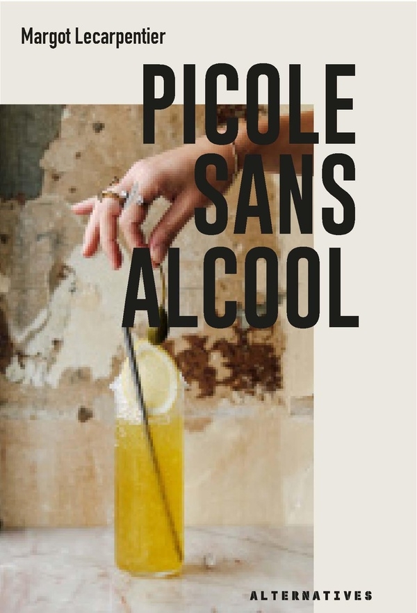 Picole sans alcool: Le plaisir sans l'ivresse