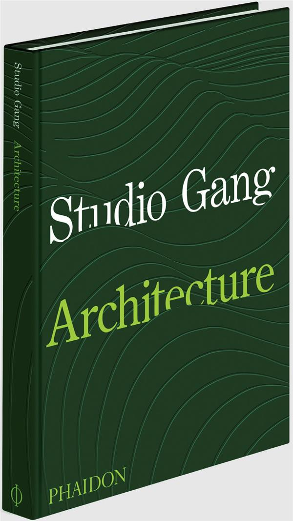 Studio Gang : Architecture