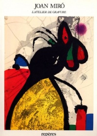 Joan Miró : L'atelier de gravure