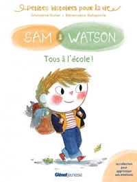 Sam & Watson Tous à l'école !