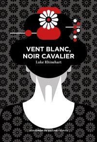 Vent blanc, noir cavalier