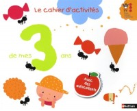 Le cahier d'activités de mes 3 ans