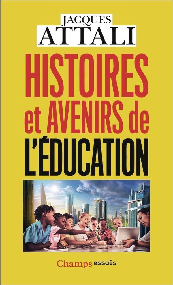 Histoires et avenirs de l'éducation