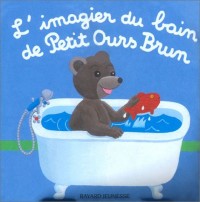 L'Imagier du bain de Petit Ours Brun