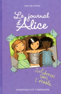 Le journal d'Alice - tome 3 Confidences sous l'érable