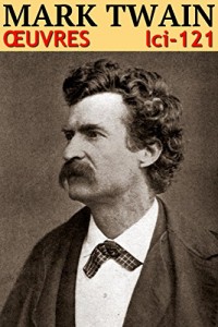 Mark Twain - Oeuvres (Illustré): lci-121
