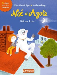 Noé et Azote (7) : Tête en l'air !