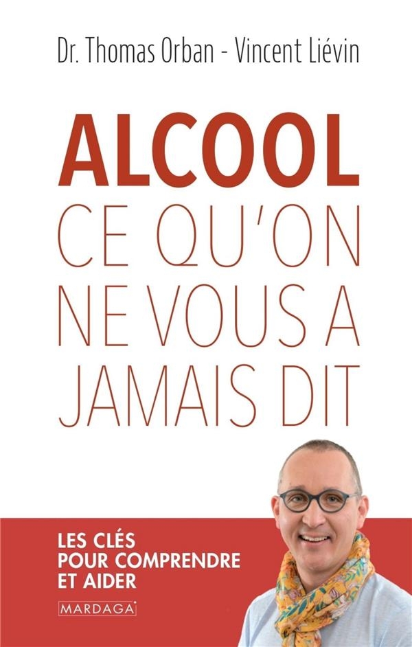 Il ne faut pas être alcoolique pour avoir un problème avec l'alcool: Et si on changeait notre regard sur nos consommations ?