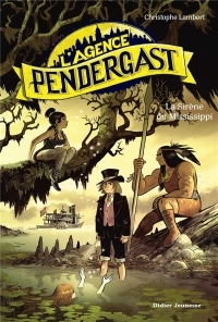 L'Agence Pendergast - La Sirène du Mississippi