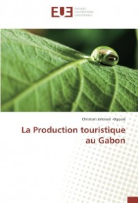 La Production touristique au Gabon