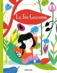 La Minute du Papillon : la Fee Gnassou - Dès 2 ans