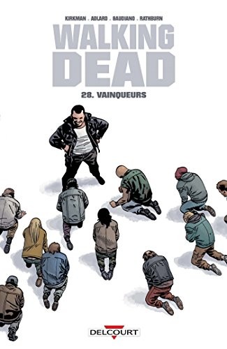Walking Dead, Tome 28 : Vainqueurs