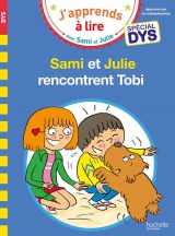 Sami et Julie- Spécial DYS (dyslexie) SAMI ET JULIE RENCONTRENT TOBI [Poche]