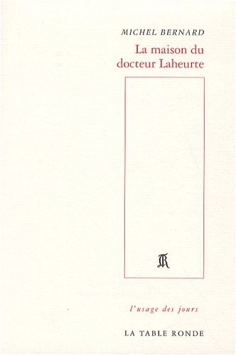 La maison du docteur Laheurte