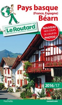 Guide du Routard Pays basque 2016/17: (France, Espagne), Béarn