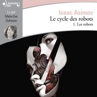 Les robots: Le cycle des robots 1