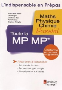 Toute la MP MP* : Maths, physique, chimie