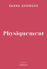 Physiquement