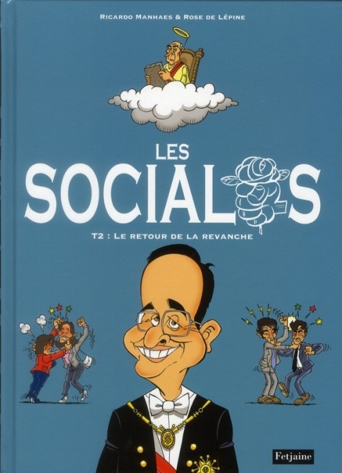 Les socialos, Tome 2 : Le retour de la revanche