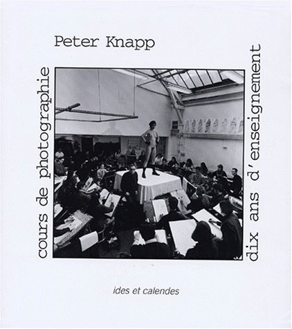 Peter Knapp, 10 ans d'enseignement. cours de photographie