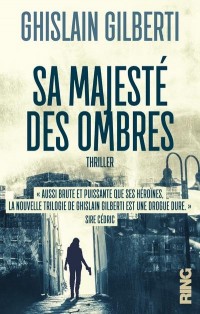 Sa Majesté des Ombres - tome 1 La trilogie des ombres (01)