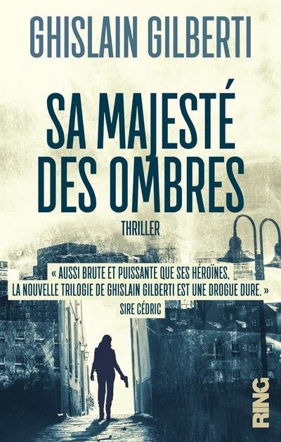 Sa Majesté des Ombres - tome 1 La trilogie des ombres (01)