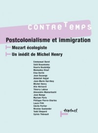 ContreTemps, N° 16, Janvier 2006 : Postcolonialisme et immigration : Mozart écologiste, un inédit de Michel Henry