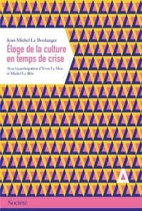 Eloge de la culture en temps de crise