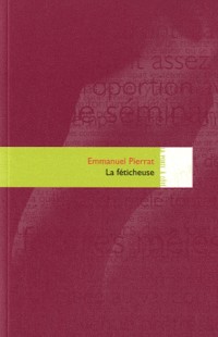 La Féticheuse