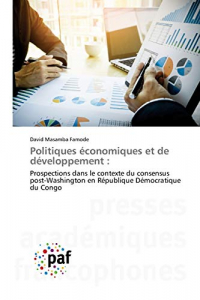 Politiques économiques et de développement :: Prospections dans le contexte du consensus post-Washington en République Démocratique du Congo