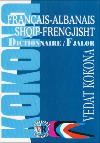 Français-Albanais / Shqip-Frengjisht Fjalor