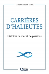 Carrieres d'Halieutes - Histoires de Mer et de Passions