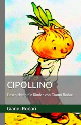 CIPOLLINO: Geschichten für Kinder von Gianni Rodari