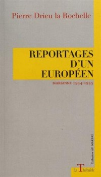 Reportages d'un Européen : Marianne 1934-1935