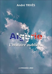 Algérie l'histoire oubliée