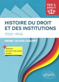 Histoire du Droit et des Institutions 1750-1914