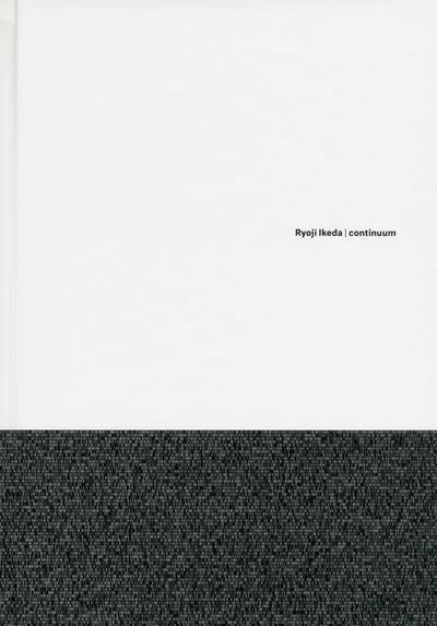 Ryoji Ikeda - Continuum