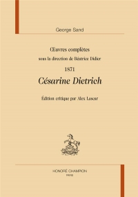 Oeuvres complètes: 1871 : Césarine Dietrich