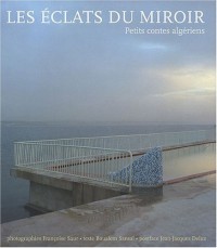 Eclats du miroir (les) petits contes algeriens