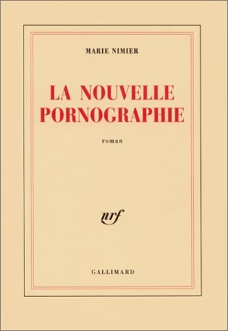 La Nouvelle Pornographie