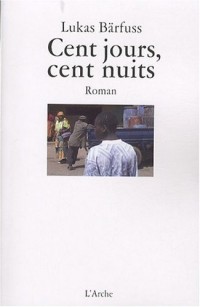 Cent jours, cent nuits