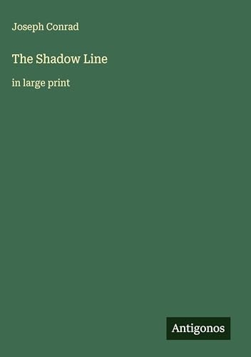 The Shadow Line: in large print