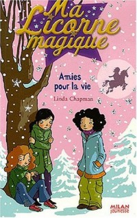 Ma Licorne magique, Tome 7 : Amies  pour la vie