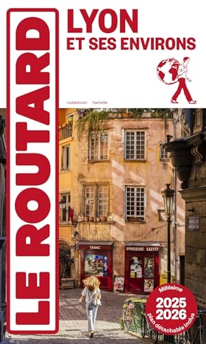 Guide du Routard Lyon et ses environs 2025/26