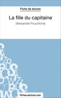 La fille du capitaine d'Alexandre Pouchkine (Fiche de lecture) : Analyse complète de l'oeuvre