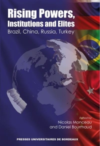 Rising Powers, Instructions and Elites. - Brasil, China, Russia, Turkey