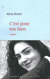 C'est pour ton bien